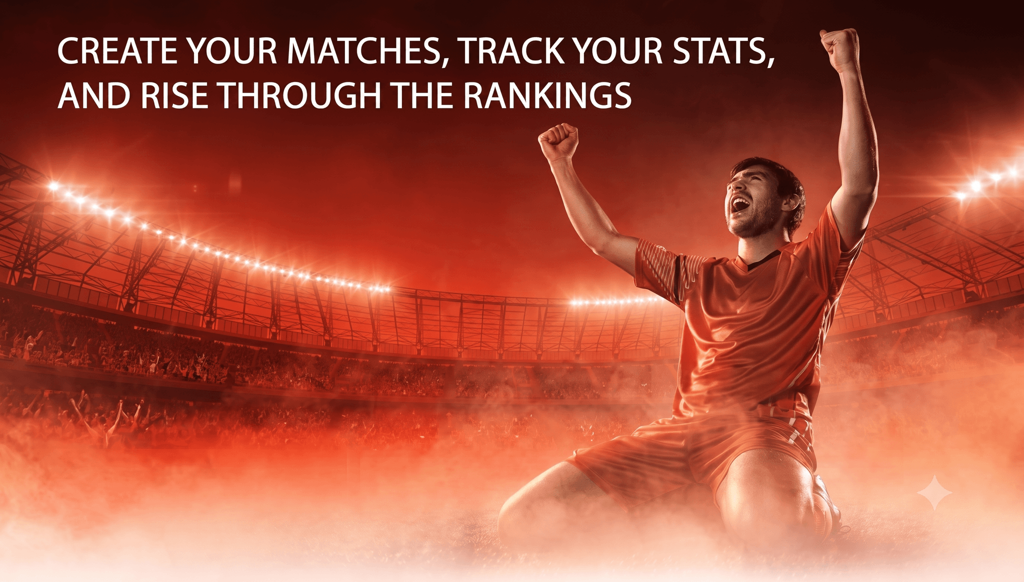 Create your matches, track your stats, and rise through the rankings